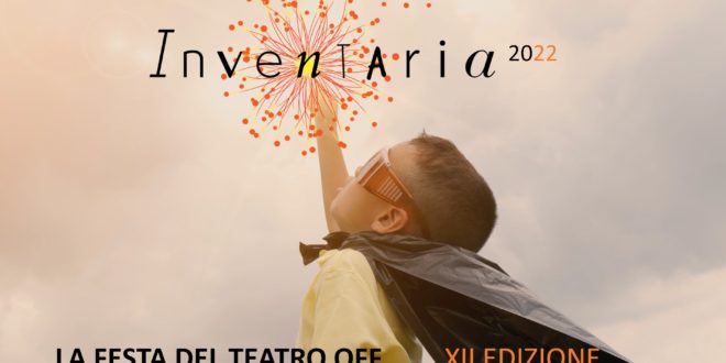 INVENTARIA 2022 – la 2a settimana! 30 settembre-2 ottobre @Teatrosophia