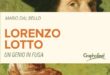 Esce per Graphofeel “Lorenzo Lotto, un genio in fuga” di Mario Dal Bello
