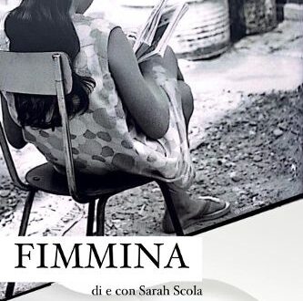La Sicilia a Roma con la rappresentazione teatrale “Fimmina” che celebra la donna, in scena al Rossini di Roma. Racconti tra musica e parole a cura di Sarah Scola, con le note dei Bellamorèa