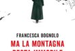 Sem pubblica ‘Ma la montagna resta immobile’ di Francesca Bognolo